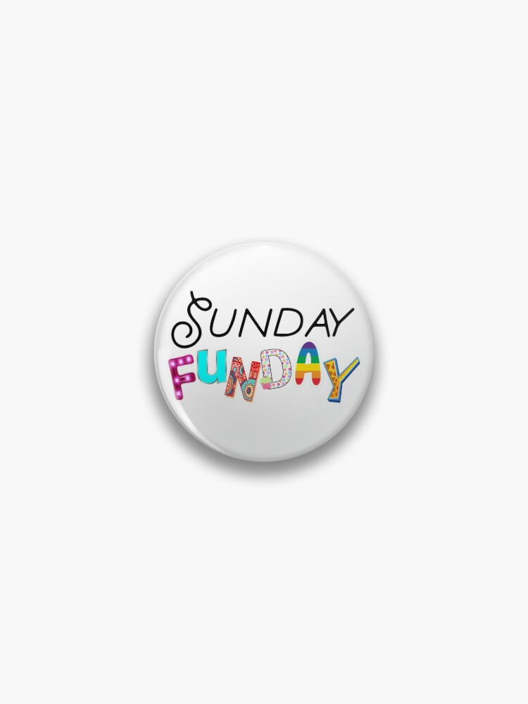 Sunday Funday Pin for Sale by Finde