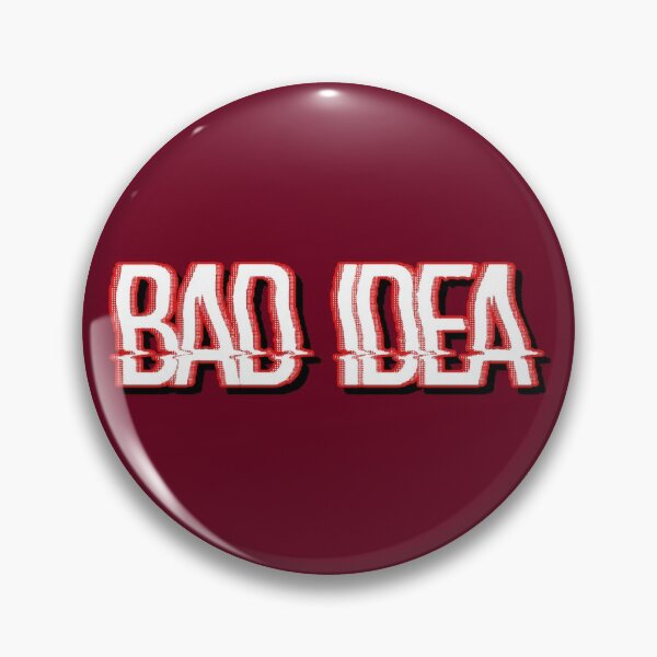 Item preview, bad idea designed and sold by vocalsbyariana.