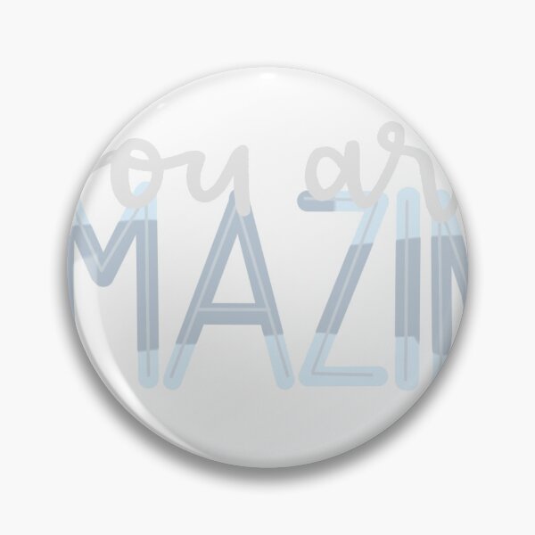 Item preview, You Are Amazing  designed and sold by alladoodle.