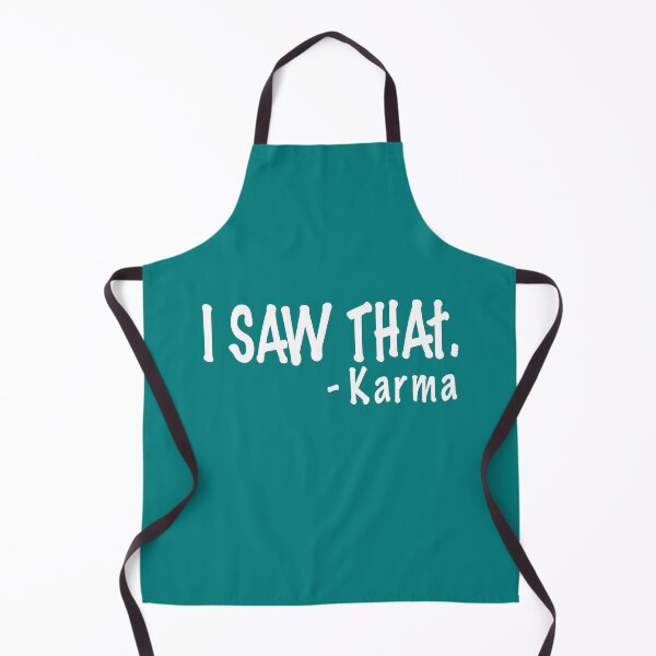 Item preview, I Saw That Karma designed and sold by TheAlmighty1.