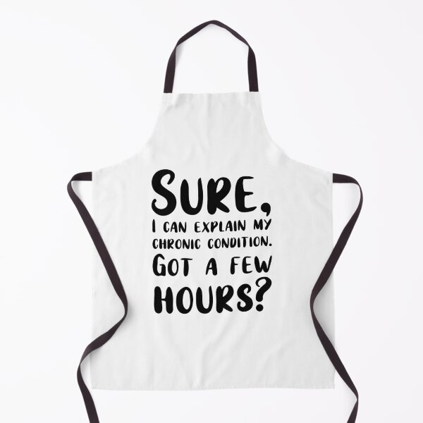 Item preview, Spare a Few Hours For My Chronic Condition? designed and sold by StillInBeta.