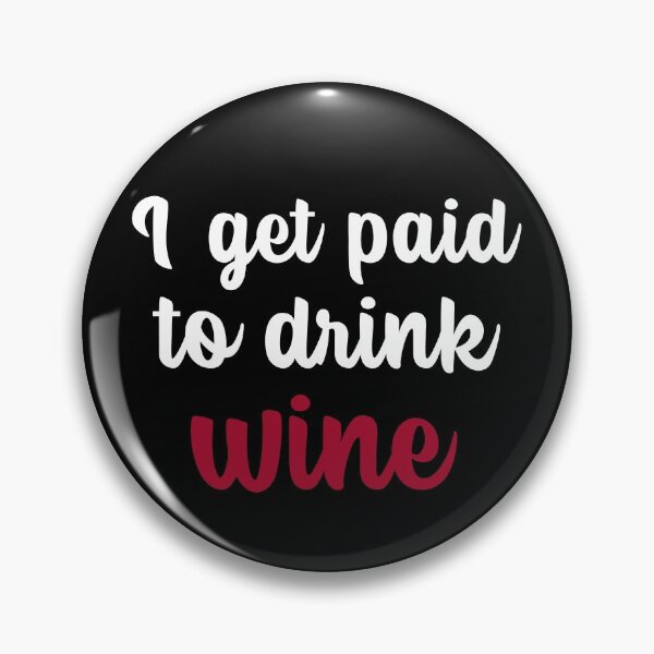 Item preview, Me pagan por beber vino, sommelier divertido designed and sold by ilovetshirts87.