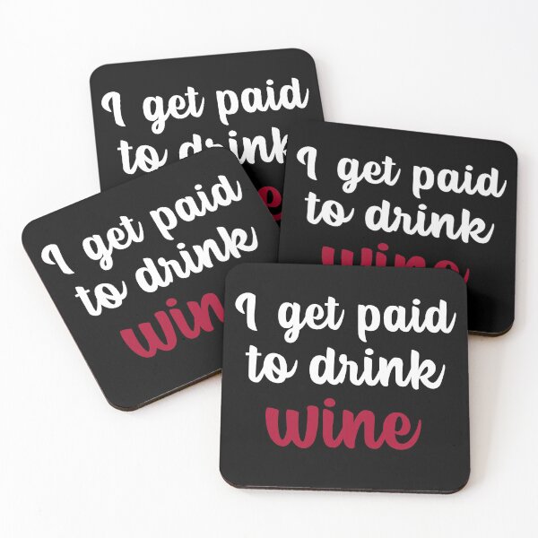 Item preview, I Get Paid To Drink Wine, Funny Sommelier designed and sold by ilovetshirts87.