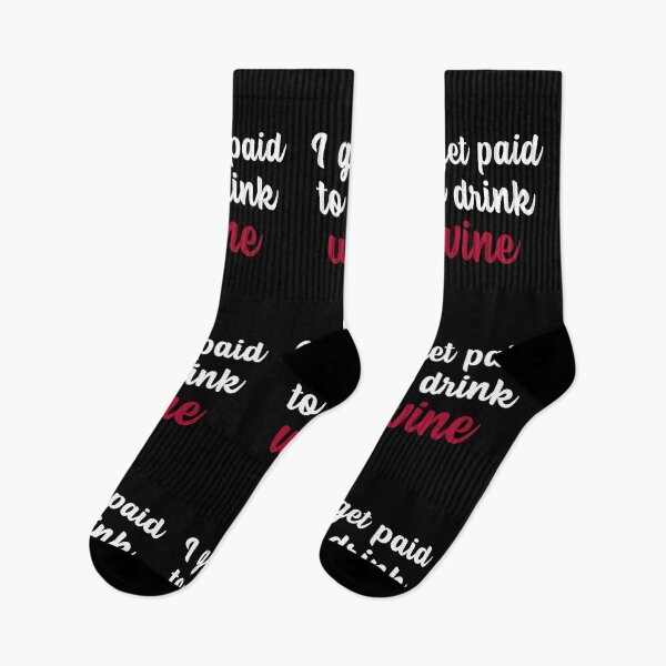 Item preview, I Get Paid To Drink Wine, Funny Sommelier designed and sold by ilovetshirts87.