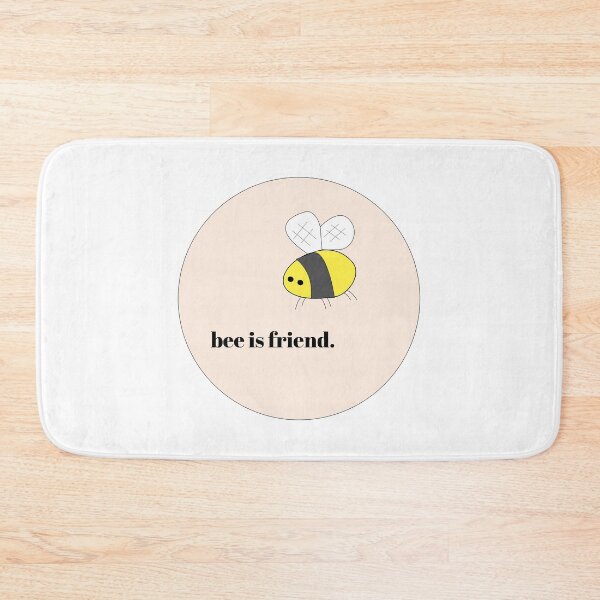 Item preview, Bee Is Friend designed and sold by WellDesignedByK.