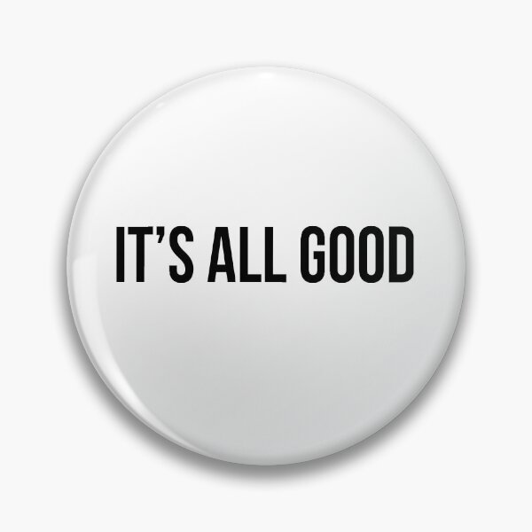 Item preview, It's All Good designed and sold by swiftiefan99.