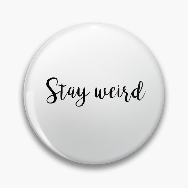 Item preview, Stay Weird designed and sold by swiftiefan99.