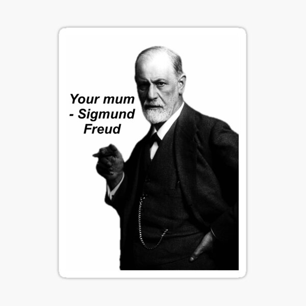 Item preview, Your Mum - Sigmund Freud Meme designed and sold by NeuroNotes Hub.