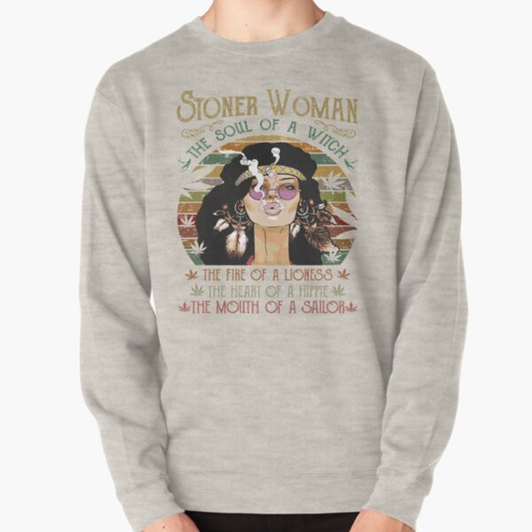 Stoner Woman The Soul Of A Witch Pullover Sweatshirt