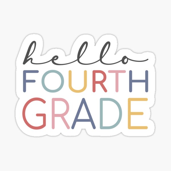 Hello Fourth Grade Colorful Sticker