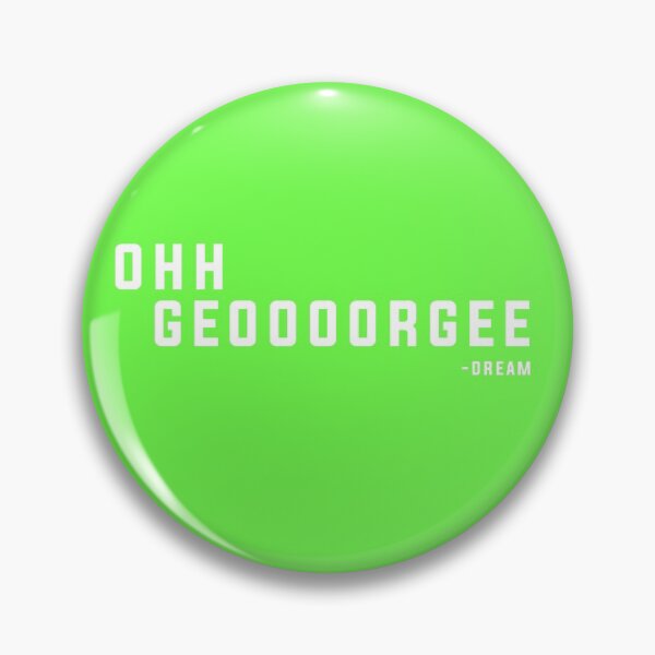 Item preview, Oh George - Dream designed and sold by lexire.