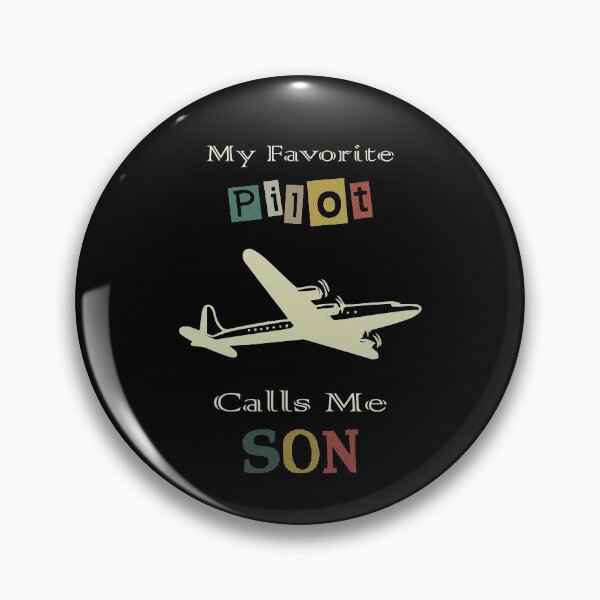 Item preview, My Favorite Pilot Calls Me Son designed and sold by Oblivyum.