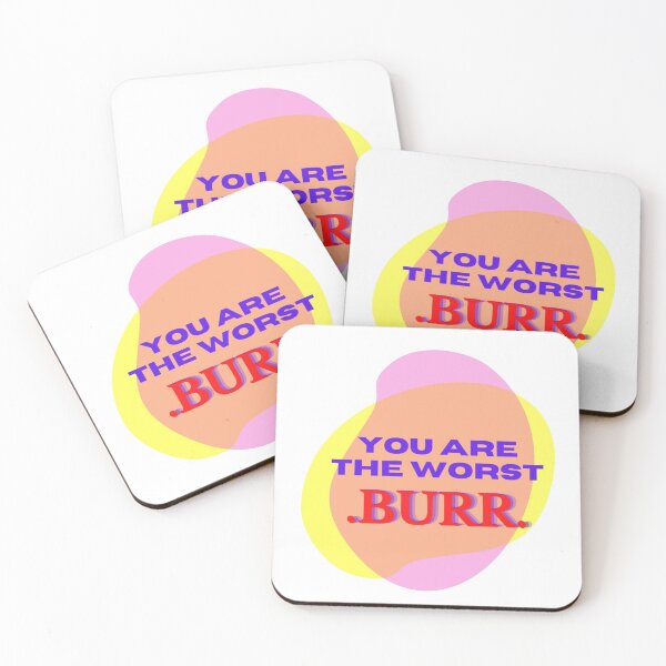 Item preview, You are the Worst BURR designed and sold by Gladiatorz.