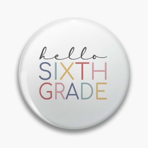 Item preview, Hello Sixth Grade Colorful designed and sold by AutonomousN.