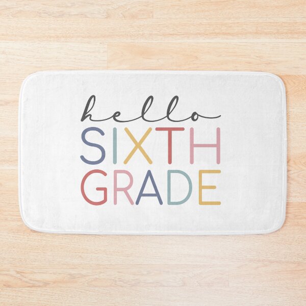 Item preview, Hello Sixth Grade Colorful designed and sold by AutonomousN.