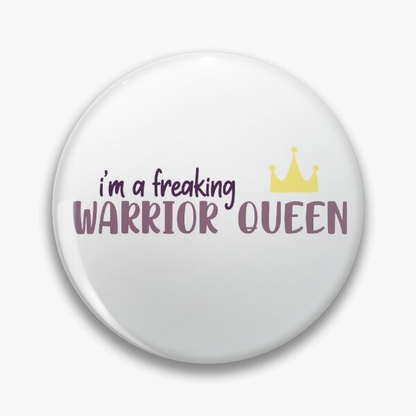 Item preview, freaking warrior queen quote designed and sold by ohsnapitzrylee.