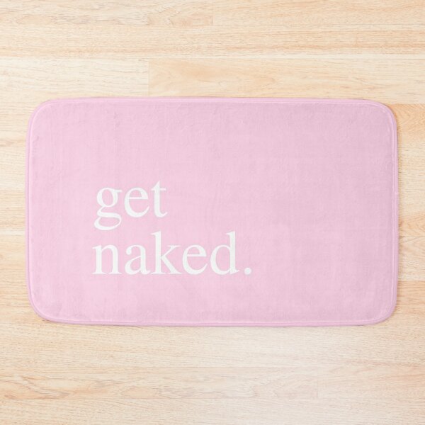 Funny Bath Mat Get Naked Pink Runner Bathroom Runner Cute Bathroom Decor Non  Slip Letter Bath Mats 