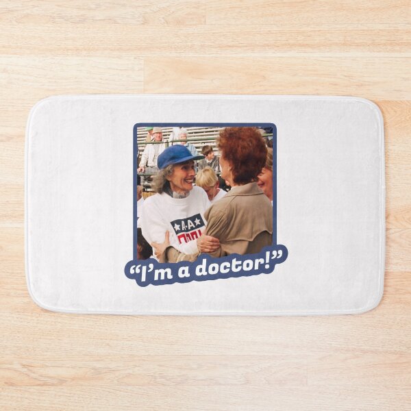 Item preview, A League of Their Own “I’m a Doctor!” designed and sold by Cuttintees.