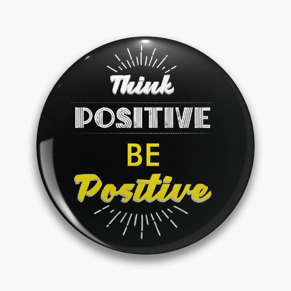 Item preview, Think Positive, Be Positive designed and sold by DELMEO.