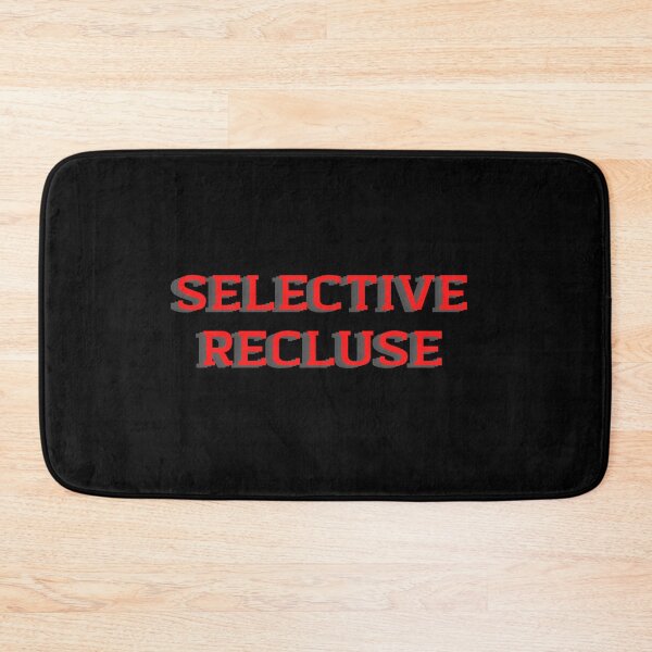 Item preview, Copy of Selective Recluse Orange Text Design designed and sold by Gramsta.