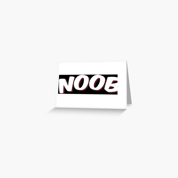 Noob New Gifts Merchandise Redbubble - n00b from my climb a noob place roblox