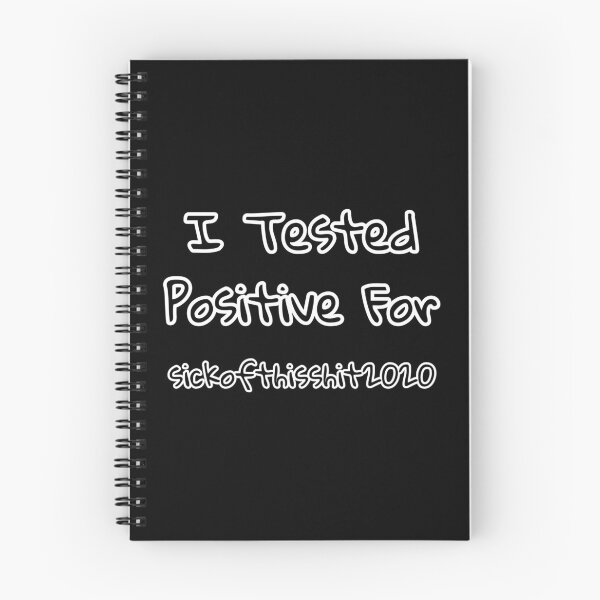 Item preview, I Tested Positive For sickofthisshit2020 - by Boo-da-chay designed and sold by Boo-da-chay.