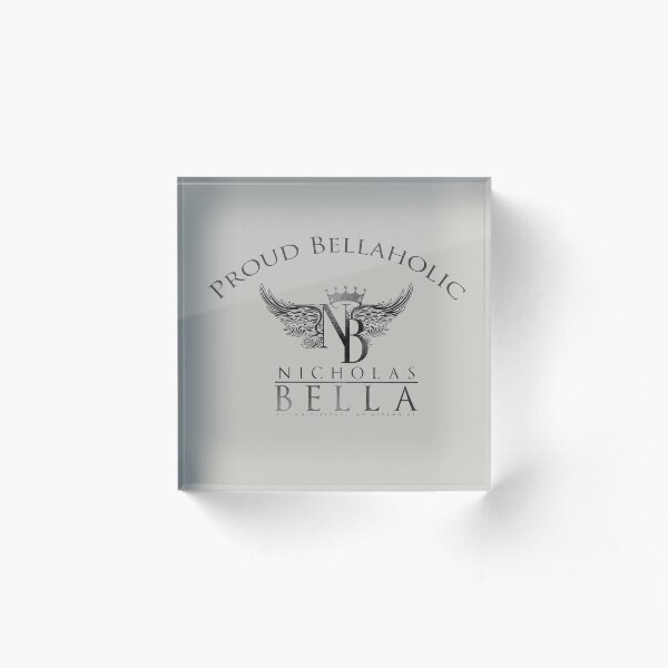 Proud Bellaholics Acrylic Block