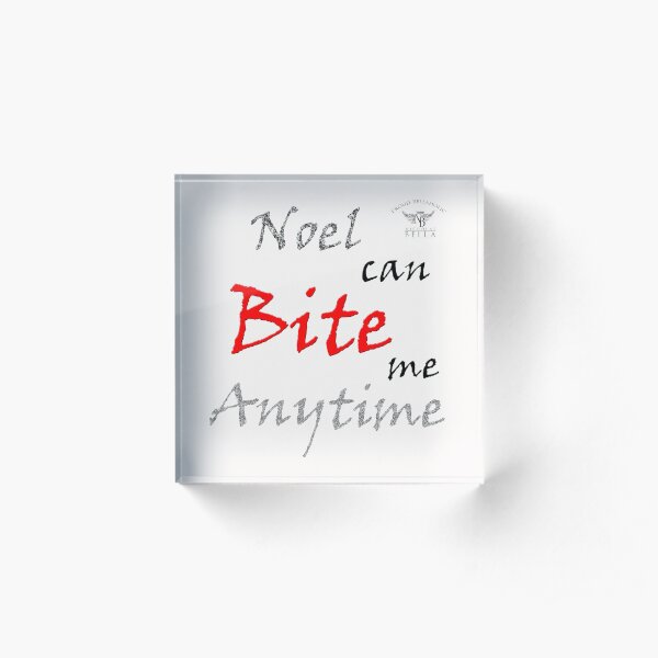 Noel's Bite Acrylic Block
