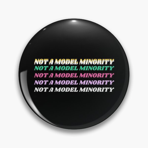 Item preview, Not a Model Minority designed and sold by EspyDesignCo.