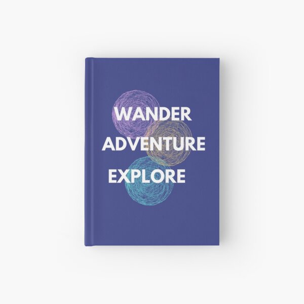 Wander, Adventure, Explore Hardcover Journal