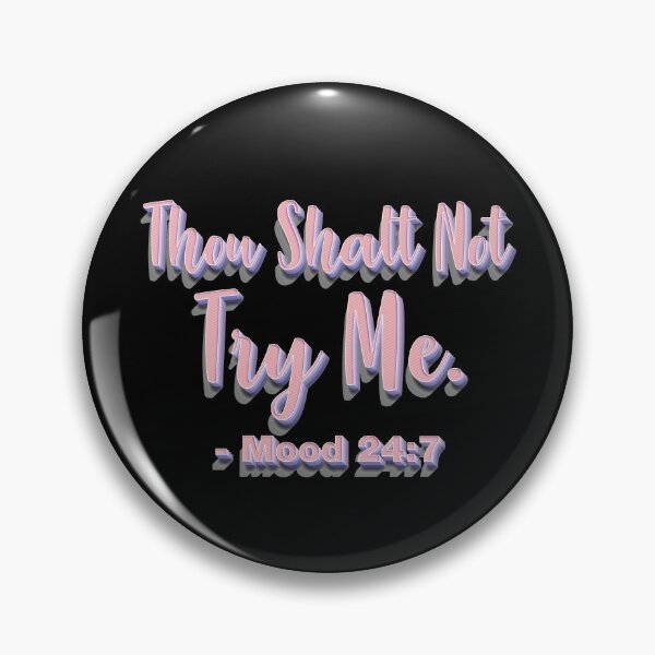 Item preview, Thou Shalt Not Try Me. designed and sold by johnta17.