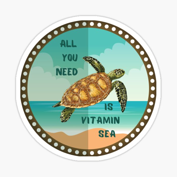 All you need is vitamin sea Sticker