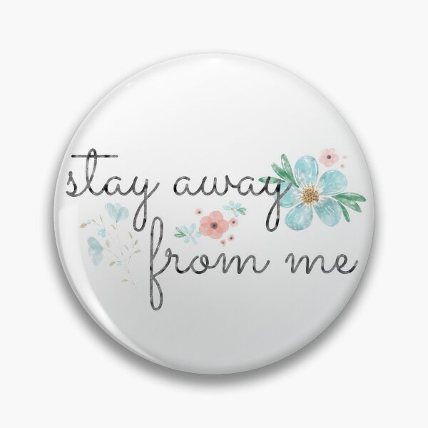 Item preview, Stay Away From Me Watercolor Flowers designed and sold by MandyRosko.