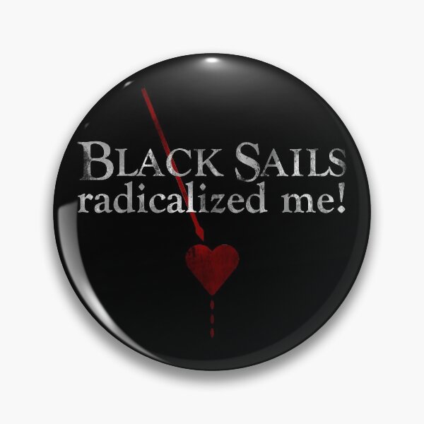 Item preview, Black Sails radicalized me designed and sold by claudiatoman.