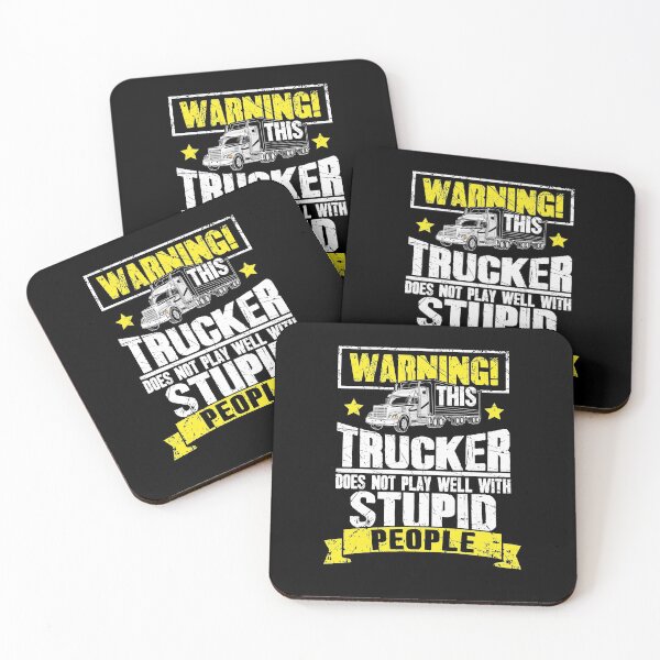Item preview, Warning this trucker does not play well with stupid people - Truck Driver designed and sold by Captain Mood.