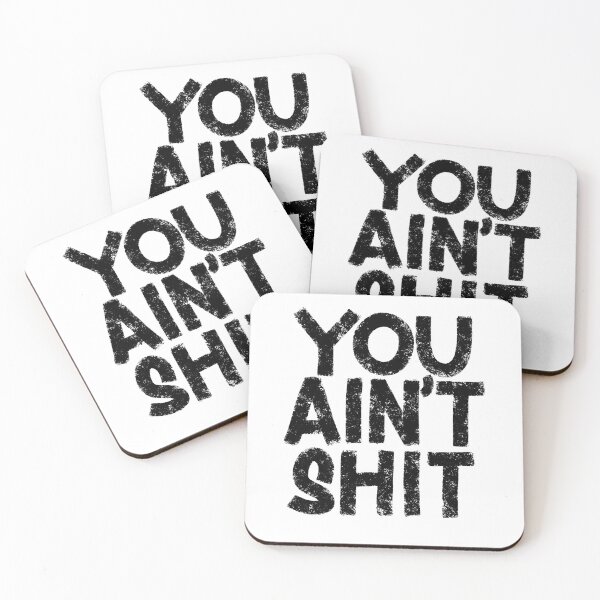Item preview, You Ain't Shit designed and sold by Zagach Letters.