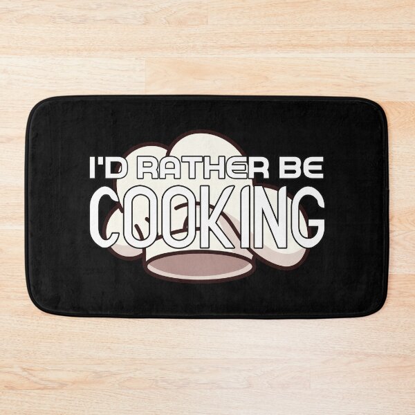 Item preview, I'd Rather Be Cooking designed and sold by RobomShop.