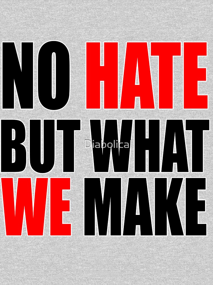 no hate t shirt