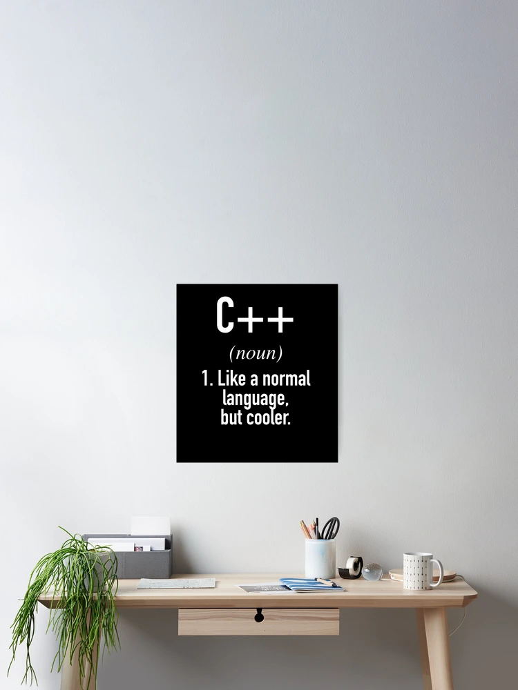 Thumbnail 2 of 3, Poster, C++ Programming Language Defined - Programmer - Coder designed and sold by HiddenVerb.