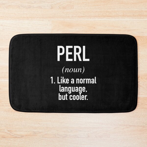 Item preview, Perl Programming Language Defined - Programmer - Coder designed and sold by HiddenVerb.