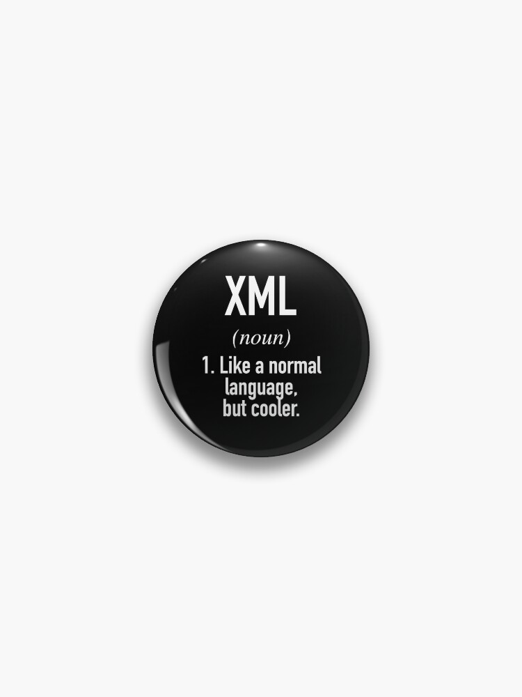 Thumbnail 1 of 3, Pin, XML Programming Language Defined - Programmer - Coder designed and sold by HiddenVerb.