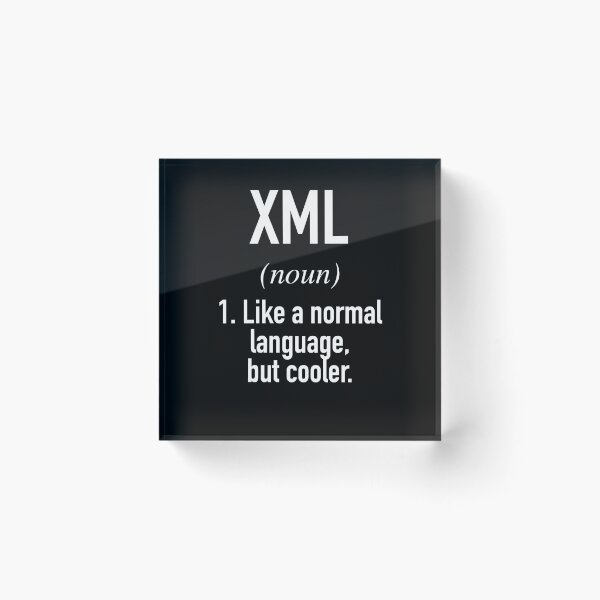 Item preview, XML Programming Language Defined - Programmer - Coder designed and sold by HiddenVerb.