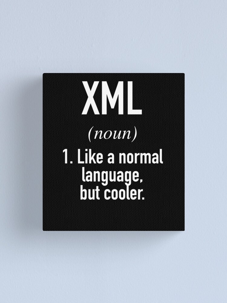 Thumbnail 1 of 3, Canvas Print, XML Programming Language Defined - Programmer - Coder designed and sold by HiddenVerb.