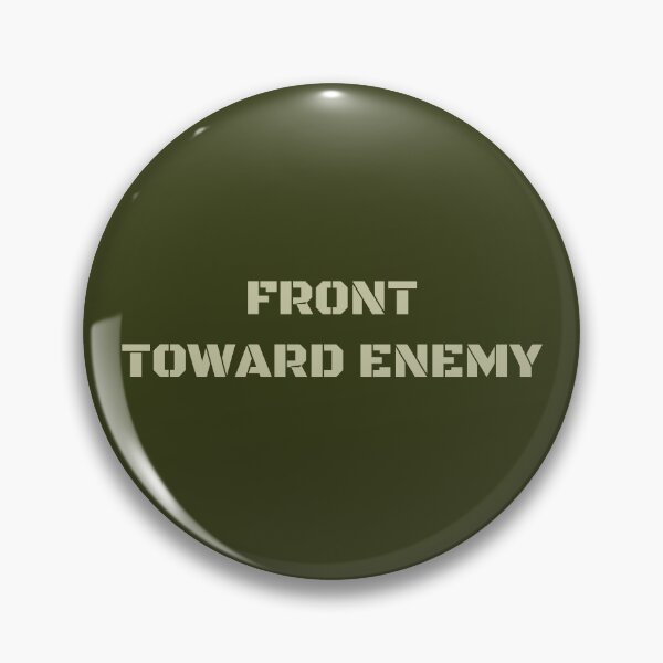 Item preview, Claymore Mine FRONT TOWARD ENEMY Military Covid Corona designed and sold by WeirdFlexMob.
