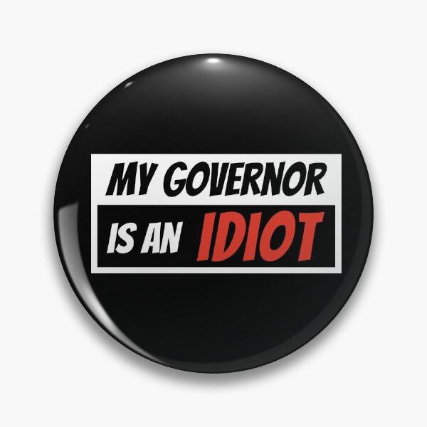Item preview, Funny my governor is an idiot designed and sold by AdelDa19.