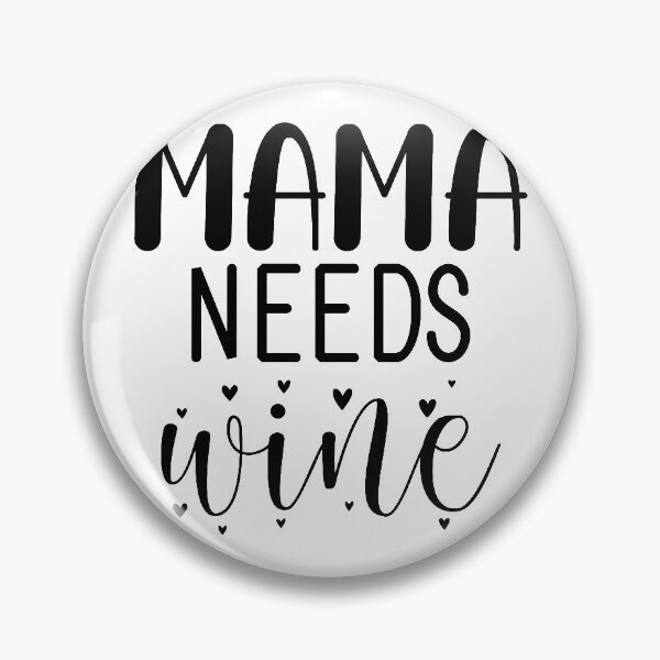 Item preview, Mama needs wine designed and sold by bubblediva.