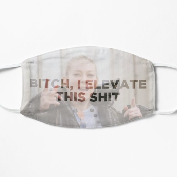 I Elevate this Shit Mask