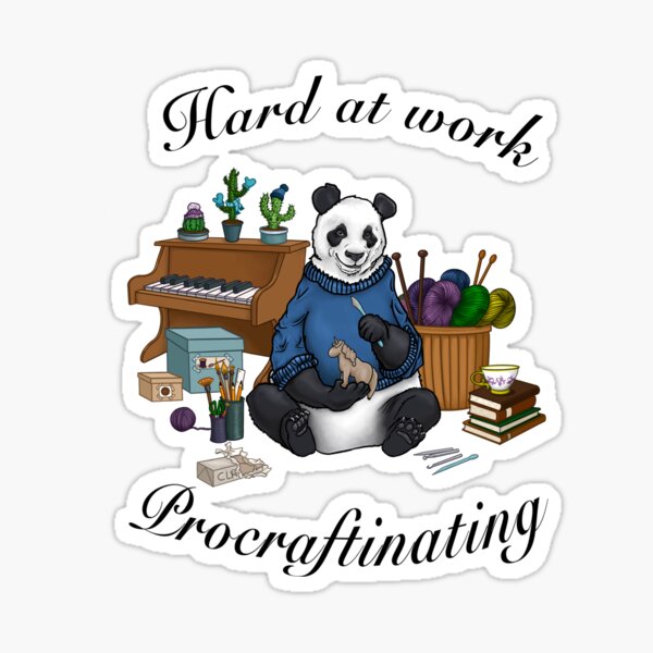 Hard at work procraftinating Sticker