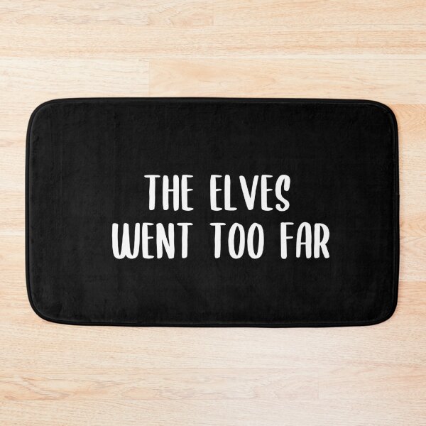 Item preview, the elves went too far designed and sold by AdelDa19.