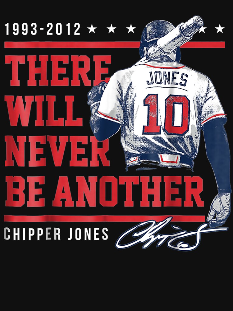 Chipper Jones Never Be Another – Apparel Long Sleeve in 2023